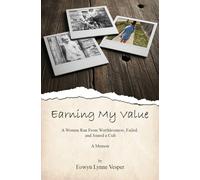 Earning My Value: A Woman Ran From Worthlessness, Failed, and Joined a Cult