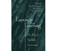 Earnings from Learning: The Rise of For-profit Universities (Suny Series, Frontiers in Education)