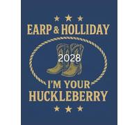 Earp & Holliday "I'm Your Huckleberry." (Harley's Frontier Notes)