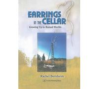 Earrings in the Cellar: Growing Up In Ruined Worlds