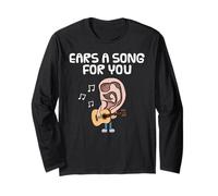 Ears A Song for You, Acoustic Guitarist Musician Songwriter Long Sleeve T-Shirt