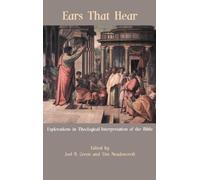 Ears That Hear: Explorations in Theological Interpretation of the Bible