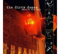 Ears to the Wall by Dirty Dozen
