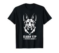 Ears Up System Armed Funny German Shepherd Love Dog Mom Dad T-Shirt