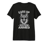 Ears Up System Armed German Shepherd Premium T-Shirt