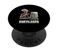 Earth 2025 No Signs Of Intelligent Life PopSockets Adhesive PopGrip