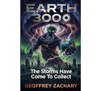 EARTH 3000: THE STORMS HAVE COME TO COLLECT