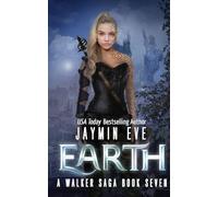 Earth: A Walker Saga Book Seven: 7