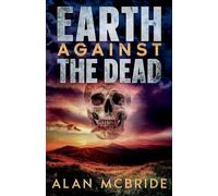 Earth Against The Dead