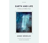 Earth and Life : A History of Four Billion Years
