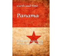 Earth and Time Panama: From the Beginning to February 1, 2026
