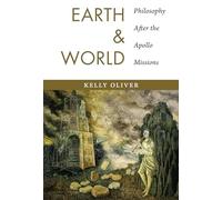 Earth and World: Philosophy After the Apollo Missions