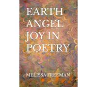EARTH ANGEL JOY IN POETRY
