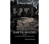 Earth-Bound: and Other Supernatural Tales