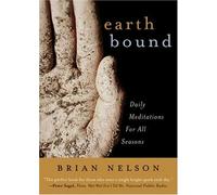 Earth Bound: Daily Meditations for All Seasons