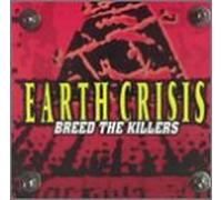 Earth Crisis - Breed the Killers [VINYL]
