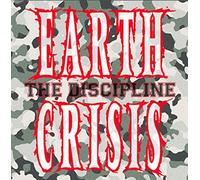 Earth Crisis - The Discipline [Explicit] by Earth Crisis