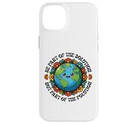 Earth Day Be Part Of The Solution Environmental Protection Case for iPhone 14 Plus