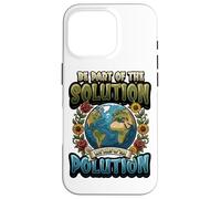 Earth Day Be Part Of The Solution Environmental Protection Case for iPhone 16 Pro