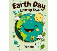 Earth Day Coloring Book for Kids: Discover the Beauty of Our Planet, A Fun and Educational Earth Day Coloring Book for Kids with 40 Cut Coloring ... for Kids, Girls, Toddlers, and Preschoolers