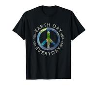 Earth Day Everyday - World Global Peace on Earth Sign T-Shirt