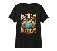 Earth Day is My Birthday Environmentalist Eco Premium T-Shirt