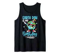 Earth Day is My Birthday Tank Top