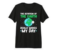 Earth Day Rotation Really Makes My Day Premium T-Shirt