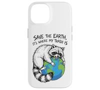 Earth Day Save The Earth Its Where My Trash Is Funny Raccoon Case for iPhone 14