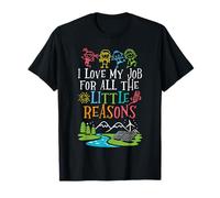 Earth day teacher I Love My Job For All The Little Reasons T-Shirt