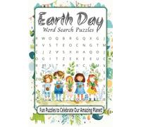 Earth Day Word Search Puzzles: Fun Puzzles to Celebrate Our Amazing Planet | 50+ Puzzles | Over 495 Words | 6 x 9 Inches