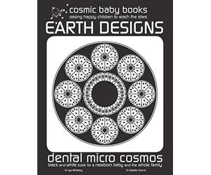 EARTH DESIGN: Dental Micro World: Black and White Book for a Newborn Baby and the Whole Family: Volume 3