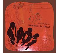 Earth Earth - Matador Is Dead