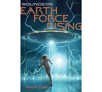 Earth Force Rising: Volume 1 (Bounders)