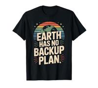 Earth Has No Backup Plan Eco Friendly T-Shirt
