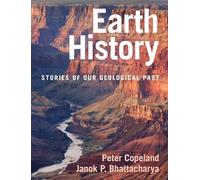 Earth History: Stories of Our Geological Past