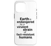 'Earth Is Endangered' Case for iPhone 16 Pro Max