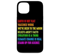 Earth Is Not Flat Vaccines Work We've Been To The Moon Belie Case for iPhone 13