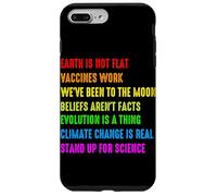 Earth Is Not Flat Vaccines Work We've Been To The Moon Belie Case for iPhone 7 Plus/8 Plus