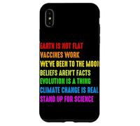 Earth Is Not Flat Vaccines Work We've Been To The Moon Belie Case for iPhone XS Max