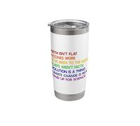 Earth Isn't Flat Stand UP for Science Real Earth Day Meme Stainless Steel Insulated Tumbler