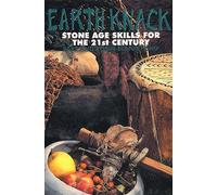 Earth Knack: Stone Age Skills for the 21st Century