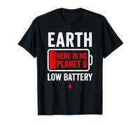 Earth Low There is No Planet B Climate Change T-Shirt