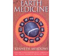 Earth Medicine : Explore Your Individuality Through the Native American Medicine Wheel