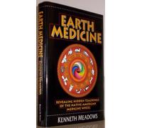 Earth Medicine: Revealing Hidden Teachings of the Native American Medicine Wheel