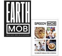 Earth MOB By MOB Kitchen & Speedy MOB 12-minute meals for 4 people By Ben Lebus 2 Books Collection Set