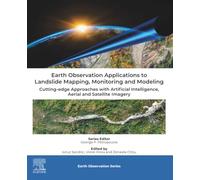 Earth Observation Applications to Landslide Mapping, Monitoring and Modeling: Cutting-edge Approaches with Artificial Intelligence, Aerial and Satellite Imagery