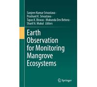 Earth Observation for Monitoring Mangrove Ecosystems
