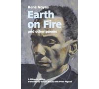 Earth on Fire and other poems: A bilingual edition