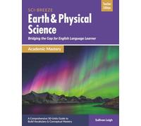 Earth & Physical Science: Academic Mastery (Teacher's Edition) (Sci-Breeze Science Literacy Series)